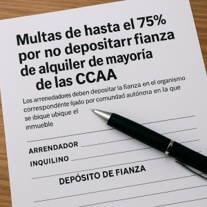 Multas de hasta el 75% por no depositar la fianza de alquiler en la mayoría de las CCAA